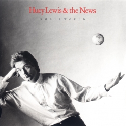 Huey Lewis and the News - Small World